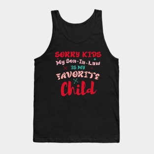 Funny Son-In-Law from Mother-In-Law Favorite Child Tank Top